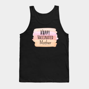 Happy Vaccinated Mother Tank Top